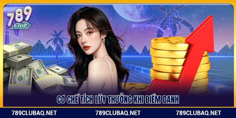 Quy tắc cộng dồn giá trị thưởng qua các ngày báo danh