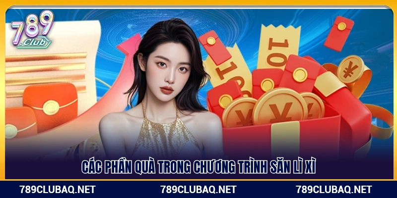 Danh sách vật phẩm và tiền thưởng trong gói lì xì