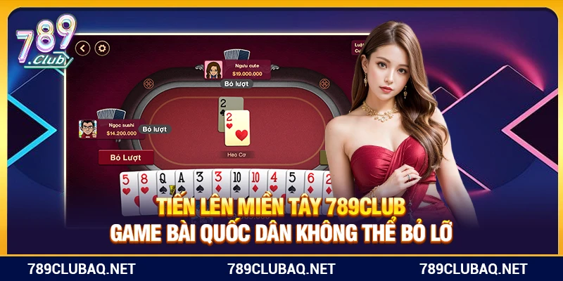 Thần Bài Miền Tây 789Club – Game Nổ Hũ Quốc Dân Không Thể Bỏ Lỡ